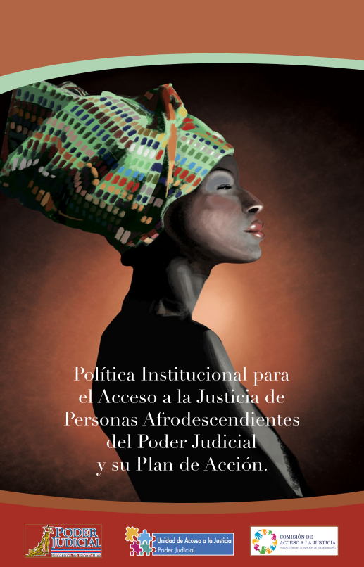 3.	Política Institucional para el Acceso a la Justicia de Personas Afrodescendientes del Poder Judicial y su Plan de Acción
